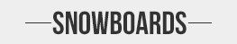 Snowboards
